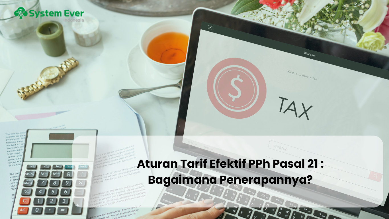 Aturan Tarif Efektif PPh Pasal 21 : Bagaimana Penerapannya?